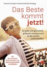 Das Beste kommt jetzt! - Susanne Strobach ; Hanni Reichlin-Meldegg - 9783708807799