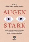 Augenstark - Ilse König ; Beatrix Neumaier-Ammerer - 9783708808116