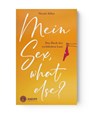 Mein Sex, what else? - Nicole Siller - 9783708808185