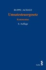 Umsatzsteuergesetz - Hans-Georg Ruppe ; Markus Achatz - 9783708920009