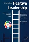 Positive Leadership - Markus Ebner - 9783708924281