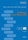 Einführung in das Steuerrecht - Georg Kofler ; Michael Lang ; Alexander Rust ; Josef Schuch - 9783708926643