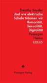 Und wie elektrische Schafe träumen wir - Timothy Snyder - 9783709204122