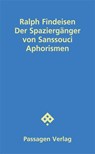 Der Spaziergänger von Sanssouci - Ralph Findeisen - 9783709206362