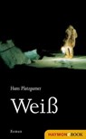 Weiß - Hans Platzgumer - 9783709935491