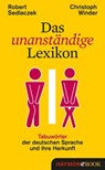 Das unanständige Lexikon - Robert Sedlaczek ; Christoph Winder - 9783709935811