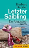 Letzter Saibling - Herbert Dutzler - 9783709935828