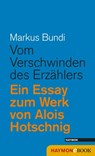 Vom Verschwinden des Erzählers - Markus Bundi - 9783709936344