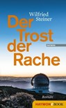 Der Trost der Rache - Wilfried Steiner - 9783709938140