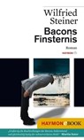 Bacons Finsternis - Wilfried Steiner - 9783709938478