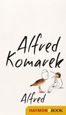 Alfred - Alfred Komarek - 9783709938751