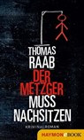 Der Metzger muss nachsitzen - Thomas Raab - 9783709938874