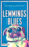 Lemmings Blues - Stefan Slupetzky - 9783709939932