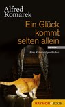 Ein Glück kommt selten allein - Alfred Komarek - 9783709970577