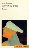 Mitten im Weg - Irene Prugger - 9783709971031