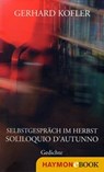 Selbstgespräch im Herbst/Soliloquio d'autunno - Gerhard Kofler - 9783709973844