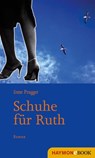 Schuhe für Ruth - Irene Prugger - 9783709975183