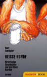 Heisse Hunde - Kurt Lanthaler - 9783709976838