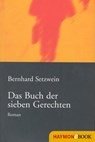 Das Buch der sieben Gerechten - Bernhard Setzwein - 9783709977125