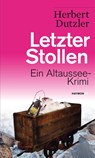 Letzter Stollen - Herbert Dutzler - 9783709979105