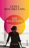 Die Richterin - Lydia Mischkulnig - 9783709979839