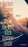 Wenn die Welt nach Sommer riecht - Herbert Dutzler - 9783709984413