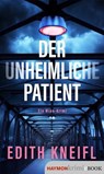 Der unheimliche Patient - Edith Kneifl - 9783709984697