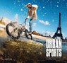 Urban Sports - Robert Klanten ;  Laura Allsop ;  Christoph Loidl - 9783710500800