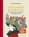 Wintergrün & Sternanis - Theresa Baumgärtner - 9783710605475