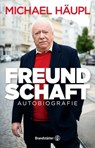 Freundschaft - Herbert Lackner ; Dr. Michael Häupl - 9783710606052