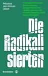 Die Radikalisierten - Moussa Al-Hassan Diaw - 9783710609176