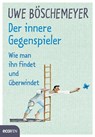 Der innere Gegenspieler - Uwe Böschemeyer - 9783711002648