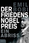 Der Friedensnobelpreis - Emil Bobi - 9783711051424