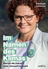 Im Namen des Klimas - Elisabeth Zehetner - 9783711053657