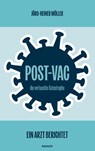 Post-Vac - die vertuschte Katastrophe - Jörg-Heiner Möller - 9783711601766