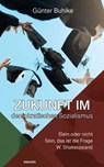 Zukunft im demokratischen Sozialismus - Günter Buhlke - 9783711602244