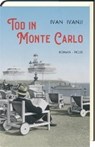 Tod in Monte Carlo - IVANJI,  Ivan - 9783711720771