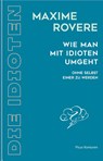 Wie man mit Idioten umgeht - Maxime Rovere - 9783711735034