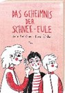 Das Geheimnis der Schnee-Eule - BREITENFELLNER,  Kirstin ; Tschaikner, Bianca - 9783711740045