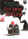 Zwei kleine Ritter - Bjørn F. Rørvik - 9783711740311