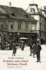 Geister aus einer kleinen Stadt - Ivan Ivanji - 9783711750761