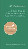 Auf dem Weg zu einer europäischen Gedächtniskultur - Aleida Assmann - 9783711751034