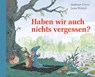 Haben wir auch nichts vergessen? - Andreas Greve - 9783715207827