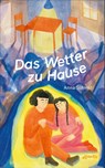 Das Wetter zu Hause - Anna Schmid - 9783715209289