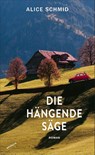 Die hängende Säge - Alice Schmid - 9783715250304