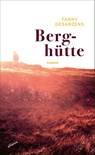 Berghütte - Fanny Desarzens - 9783715250335