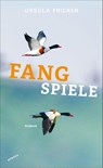 Fangspiele - Ursula Fricker - 9783715250366
