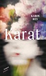 Karat - Karin Rey - 9783715250502