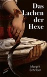 Das Lachen der Hexe - Margrit Schriber - 9783715250526