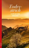 Todesstrich - Christine Brand - 9783715255125